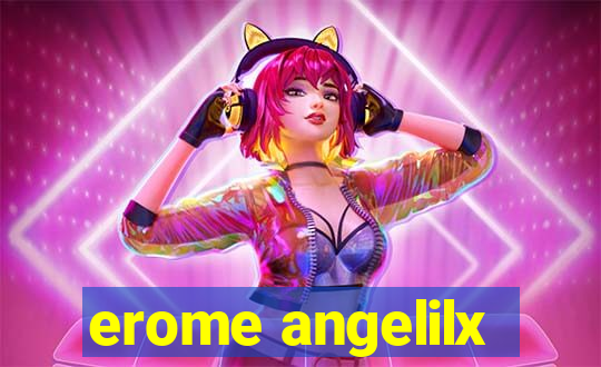 erome angelilx